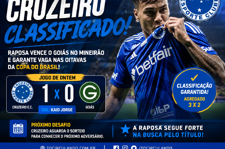 CRUZEIRO VENCE O GOIÁS E GARANTE VAGA NAS OITAVAS DA COPA DO BRASIL