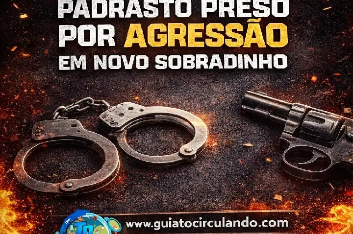 Padrasto é preso após agredir enteada em Novo Sobradinho