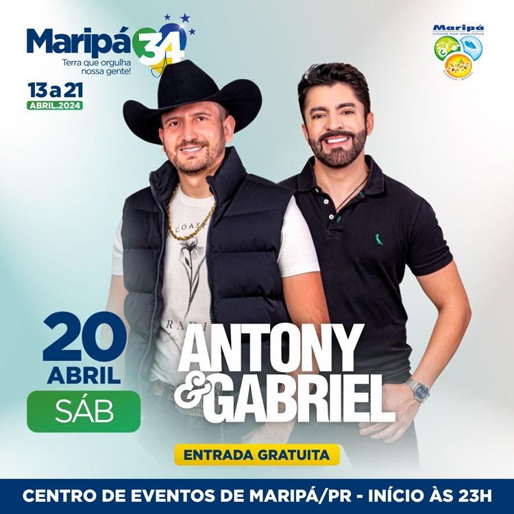 Aniversário de 34 anos de Maripá terá show com Antony e Gabriel