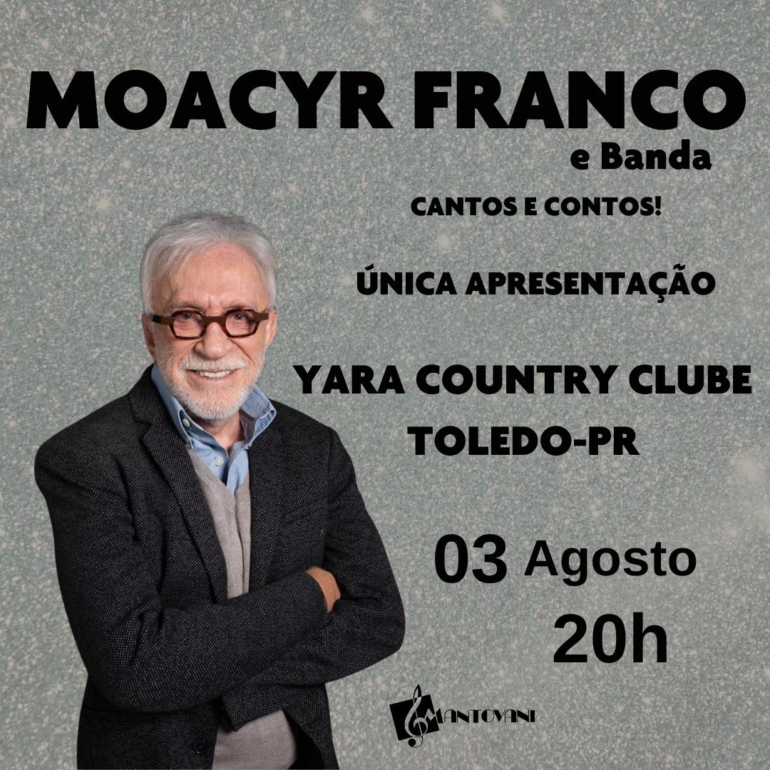 Moacyr Franco em Toledo/PR