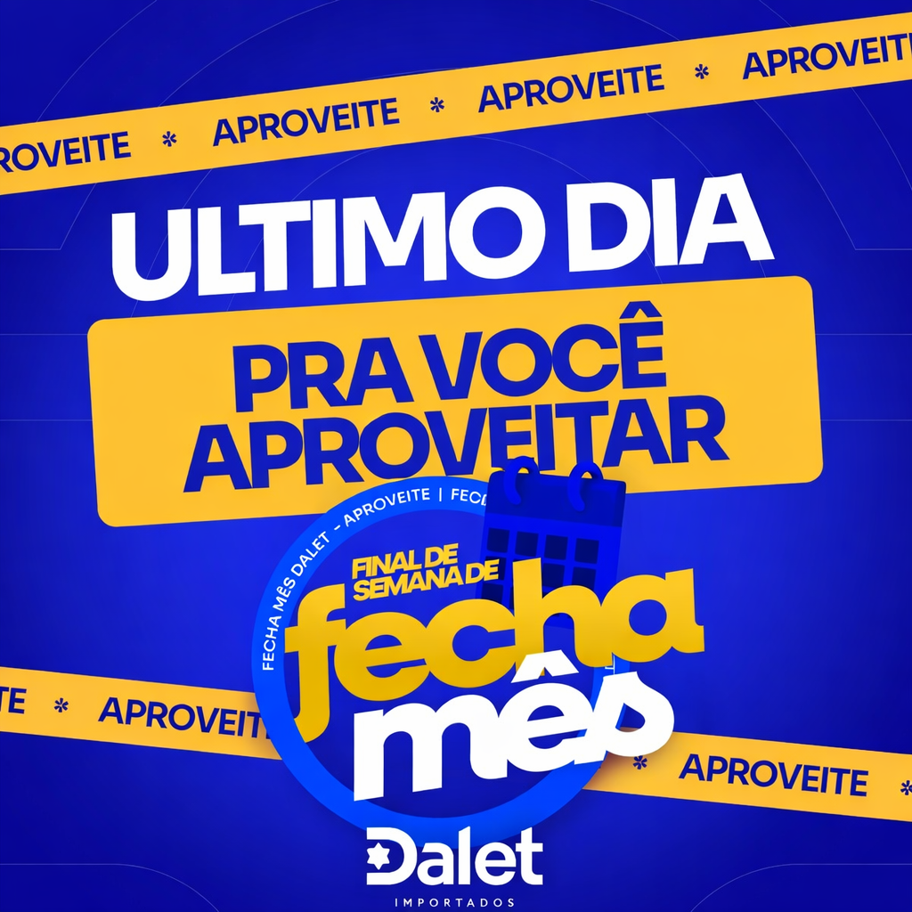 Promoções de FECHA MÊS na Dalet Importados em Salto Del Guaira - Py