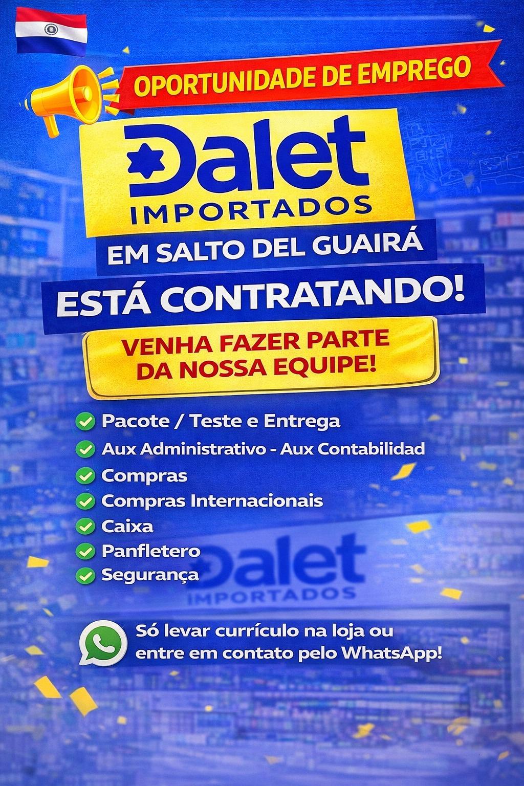 🛍️ OPORTUNIDADE NA FRONTEIRA: Dalet Importados está contratando!