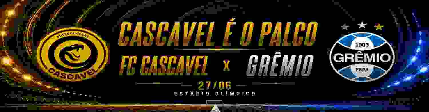 CASCAVEL-PR X GRÊMIO-RS