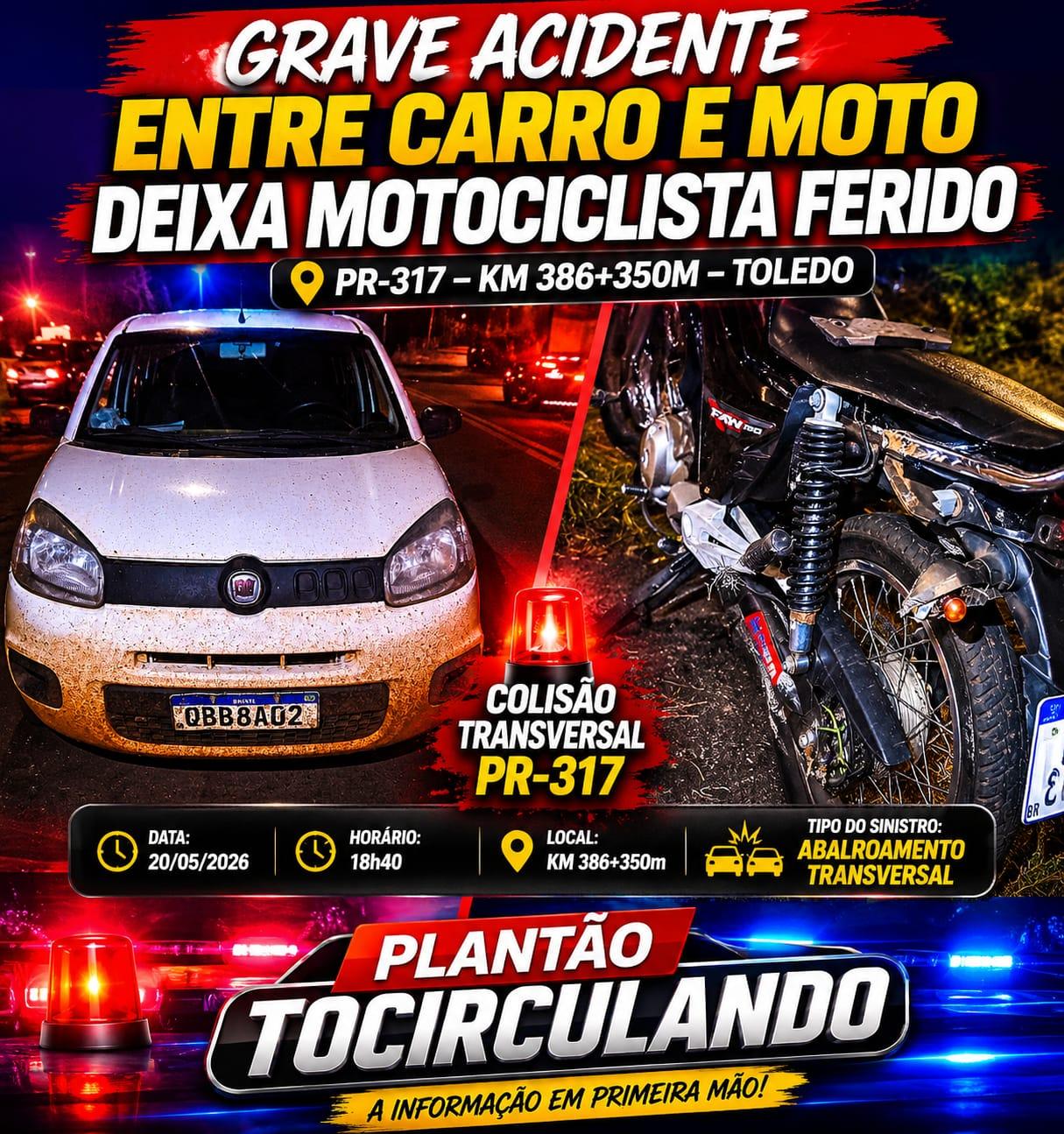 GRAVE ACIDENTE ENTRE CARRO E MOTO DEIXA MOTOCICLISTA FERIDO NA PR-317 EM TOLEDO